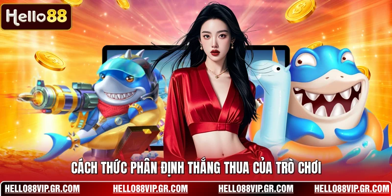 Cách thức phân định thắng thua của trò chơi